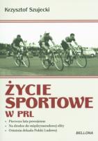 Okładka książki Życie sportowe w PRL