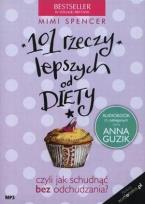 Okładka książki 101 rzeczy lepszych od diety czyli jak...mp3 - Audiobook