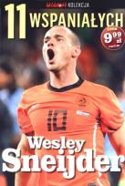 Okładka książki 11 wspaniałych. Część 11. Wesley Sneijder
