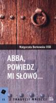Okładka książki Abba, powiedz mi słowo