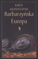 Okładka książki Barbarzyńska Europa