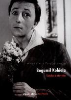 Okładka książki Bogumił Kobiela