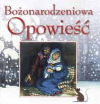 Okładka książki Bożonarodzeniowa opowieść