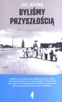 Okładka książki Byliśmy przyszłością