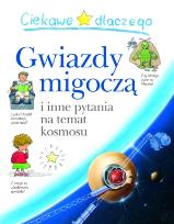 Okładka książki Ciekawe dlaczego - Gwiazdy migoczą