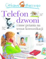 Okładka książki Ciekawe dlaczego - Telefon dzwoni
