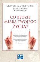 Okładka książki Co będzie miarą twojego życia?