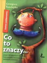 Okładka książki Co to znaczy... zestaw jubileuszowy