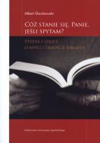 Okładka książki Cóż stanie się Panie jeśli spytam