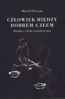 Okładka książki Człowiek między dobrem a złem