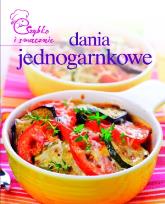 Okładka książki Dania Jednogarnkowe Szybko I Smacznie Tw