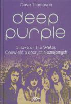 Okładka książki Deep Purple. Smoke on the Water twarda