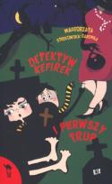 Okładka książki Detektyw Kefirek i pierwszy trup. -  W.A.B.