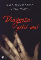 Okładka książki Diagnoza: petit mal
