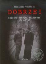 Okładka książki Dobrze! Zapiski kleryka-żołnierza (1965-1967)