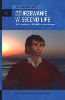 Okładka książki Dojrzewanie w Second Life. Antropologia człowieka