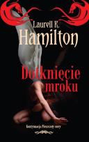 Okładka książki Dotknięcie mroku - Laurell K. Hamilton