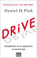 Okładka książki Drive. Kompletnie nowe spojrzenie na motywację