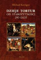 Okładka książki Dzieje tortur. Od starożytności do dziś