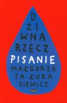 Okładka książki Dziwna rzecz pisanie