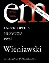 Okładka książki Encyklopedia muzyczna - Wieniawski. Od Legendy...