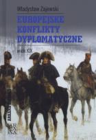 Okładka książki Europejskie konflikty dyplomatyczne. Wiek XIX