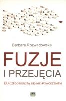 Okładka książki Fuzje i przejęcia Dlaczego...