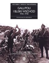 Okładka książki Gallipoli i Bliski Wschód 1914-1918