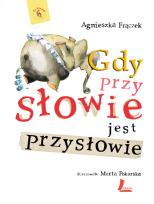 Okładka książki Gdy przy słowie jest przysłowie