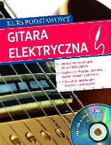 Okładka książki Gitara elektryczna. Kurs podstawowy + CD z ćw.