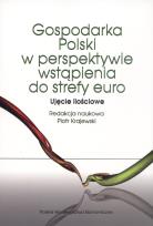 Okładka książki Gospodarka Polski w perspektywie wstąpienia do strefy euro