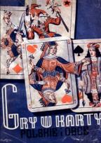 Okładka książki Gry w karty. Polskie i obce