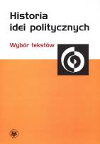 Okładka książki Historia idei politycznych Wybór tekstów