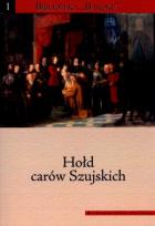 Okładka książki Hołd carów Szujskich