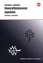Okładka książki Honoryfikatywność japońska. Semiotyka a pragmatyka