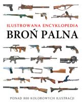 Okładka książki Ilustrowana encyklopedia. Broń palna