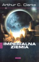 Okładka książki Imperialna ziemia - Arthur C. Clarke