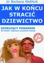 Okładka książki Jak w końcu stracić dziewictwo