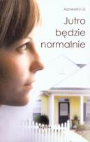 Okładka książki Jutro będzie normalnie