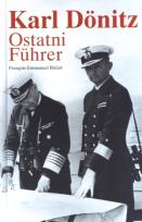Okładka książki Karl Donitz. Ostatni Fuhrer