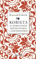 Okładka książki Kobieta w aforyzmach przysłowiach i powiedzeniach
