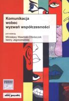 Okładka książki Komunikacja wobec wyzwań współczesności