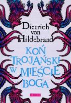 Okładka książki Koń trojański w mieście Boga