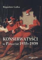 Okładka książki Konserwatyści w Polsce lat 1935-1939
