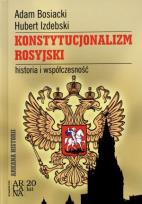 Okładka książki Konstytucjonalizm rosyjski. Historia i współczesn.