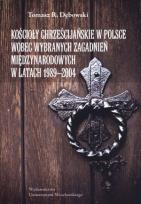 Okładka książki Kościoły chrześcijańskie w Polsce wobec wybranych zagadnień międzynarodowych w latach 1989-2004