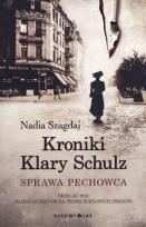 Okładka książki Kroniki Klary Schulz Sprawa pechowca