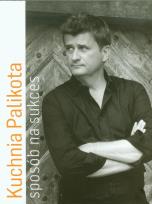 Okładka książki Kuchnia Palikota. Sposób na sukces