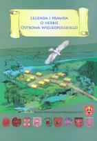 Okładka książki Legenda i prawda o herbie Ostrowa Wielkopolskiego