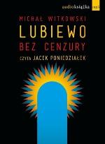 Okładka książki Lubiewo bez cenzury CD MP3 - Audiobook